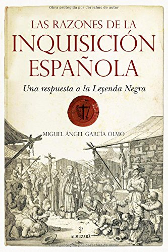 Las Razones De La Inquisicion Española: Una Respuesta A La L