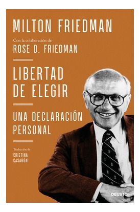 Libro Libertad De Elegir. Una Declaración Personalde Milton