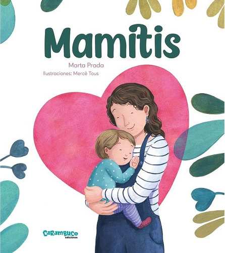 Libro Mamitis, Mamá, Apego, Sentimientos