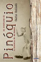 Comprar As Aventuras De Pinóquio - As Aventuras De Um Boneco, De Collodi, Carlo. Editora Otima Editora - Literatura Estrangeira Em Português