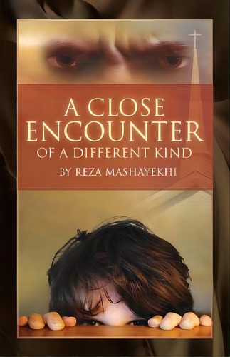A Close Encounter Of A Different Kind, De Mashayekhi, Reza. Editorial East To West Pubn, Tapa Blanda En Inglés