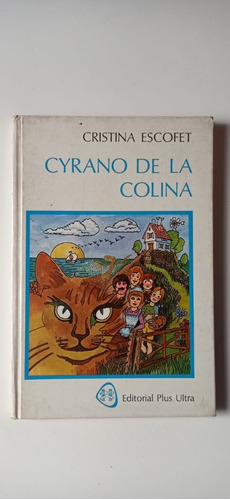 Cyrano De La Colina Cristina Escofet Plus Ultra