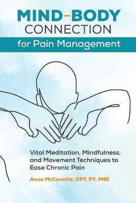 Mind-body Connection For Pain Management : Vital Meditati...