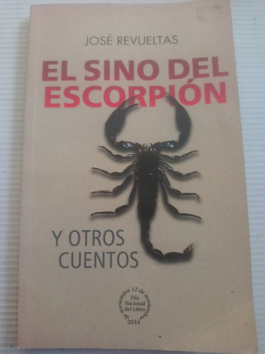 José Revueltas El Sino Del Escorpión 