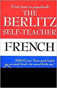 The Berlitz Selfteacher  French A Unique Homestudy Method De