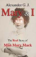 Libro Mary And I : The Real Story Of Miss Mary Mack - Ale...