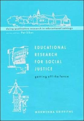 Educational Research For Social Justice - Morwenna Griffi...