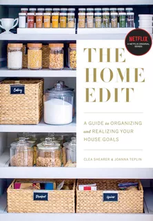 The Home Edit: Una Guía Organizar Y Alcanzar Objetivos Su