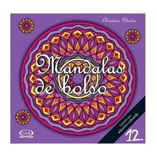 Mandalas De Bolso   Vol. 12: Mandalas De Bolso   Vol. 12, De Pilastre, Christian. Editora Vergara & Riba, Capa Mole, Edição 1 Em Português