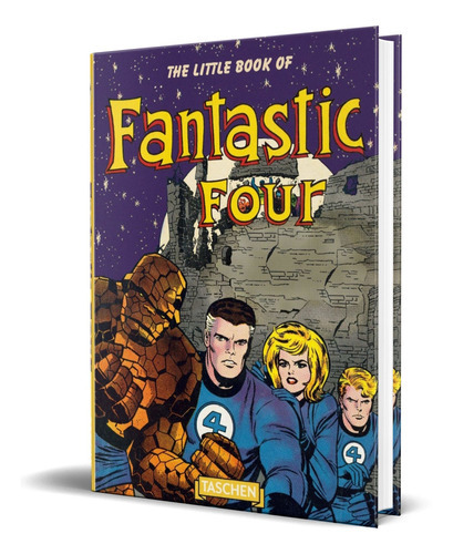 The Little Book Of Fantastic Four, De Roy Thomas. Editorial Taschen America Llc, Tapa Blanda En Inglés, 2017