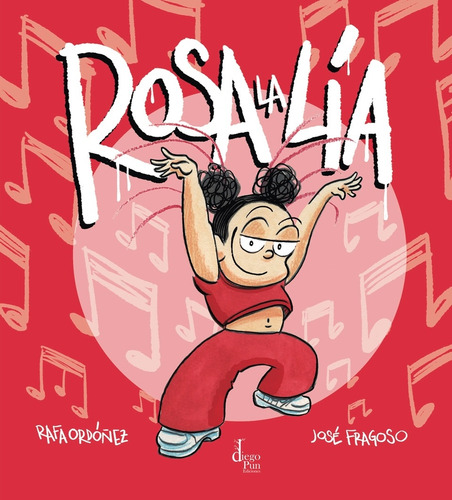 Rosa La Lía Ordoñez Rafael / Fragoso Jose Diego Pun Edicione