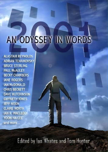 2001: An Odyssey In Words : Honouring The Centenary Of Sir Arthur C. Clarke's Birth, De Alastair Reynolds. Editorial Newcon Press, Tapa Blanda En Inglés, 2018