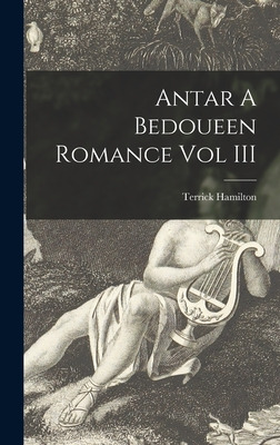 Libro Antar A Bedoueen Romance Vol Iii - Terrick Hamilton