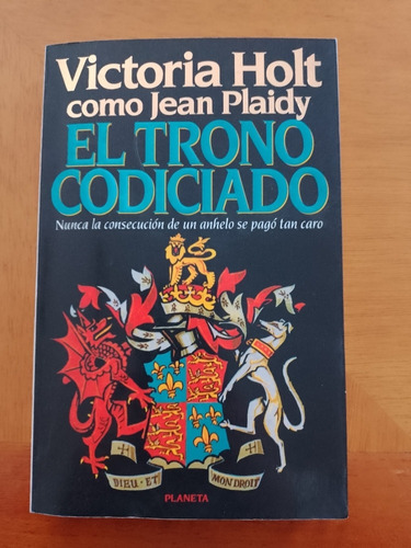 El Trono Codiciado - Jean Plaidy  ( Victoria Holt )  Planeta