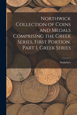 Libro Northwick Collection Of Coins And Medals Comprising...