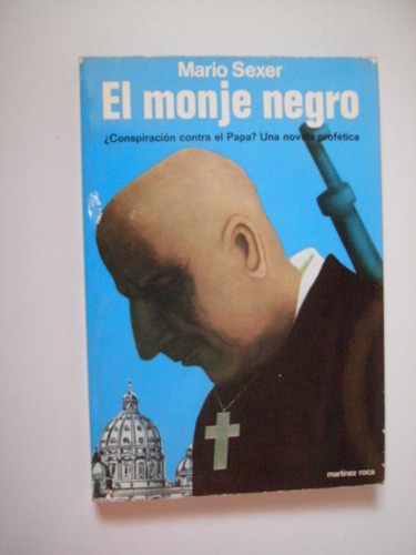 El Monje Negro - Mario Sexer 1978 Primera Edición