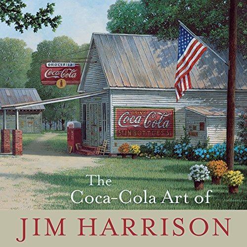 The Cocacola Art Of Jim Harrison (non Series)