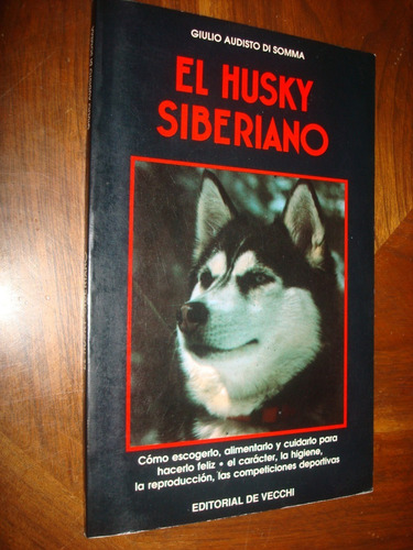 El Husky Siberiano - Giulio Audisto Di Somma (c12)