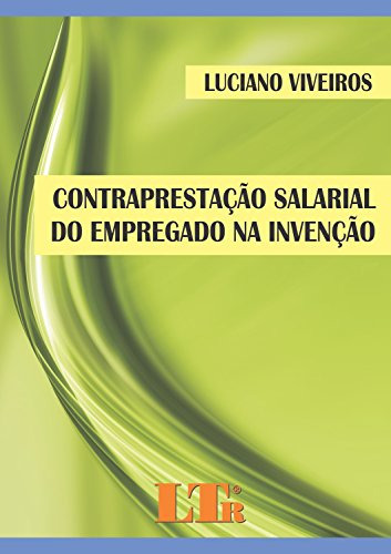 Libro Contraprestação Salarial Do Empregado Na Invenção De L