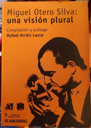 Libro De Miguel Otero Silva # Una Visión Plural