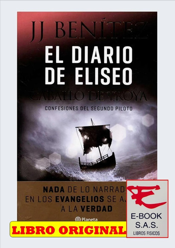 El Diario De Eliseo. Caballo De Troya ( Nuevo Y Original)