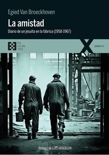 Amistad, La, De Van Broeckhoven, Egied. Editorial Encuentro, Tapa Blanda En Español