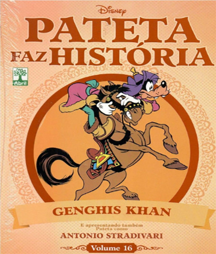 Genghis Khan - Coleção Pateta Faz História - Vol.16, De Vários Autores. Editora Abril, Capa Dura Em Português