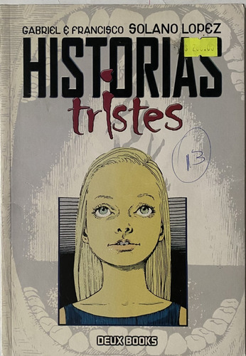 Historias Tristes, Gabriel Y Francisco Solano, 2006. Cr01