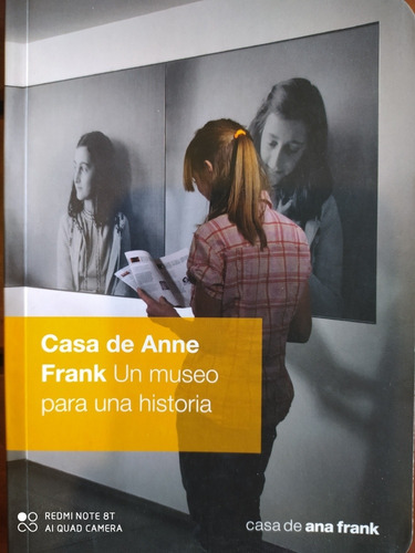 Casa De Anna Frank - Un Museo Para Una Historia