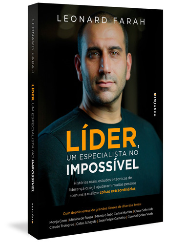 Líder, um especialista no impossível: Histórias reais, estudos e técnicas de liderança que já ajudaram muitas pessoas comuns a realizar coisas extraordinárias, de Farah, Leonard. Autêntica Editora Ltda., capa mole em português, 2020