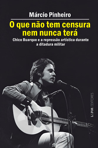 Livro O Que Não Tem Censura Nem Nunca Terá