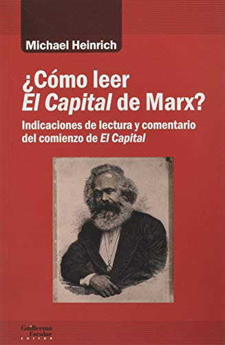 ¿cómo Leer El Capital De Marx?: Indicaciones De Lectura Y Co