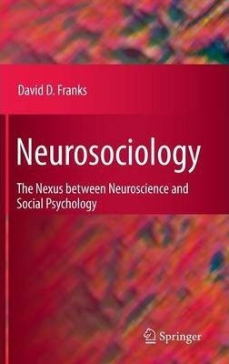 Neurosociology - David D. Franks