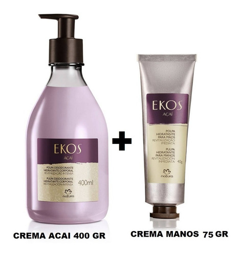 Crema Corporal  Acai 400 Gr + Crema Manos 75 Gr Natura