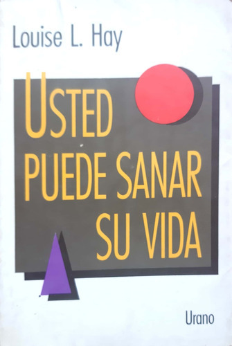 Usted Puede Sanar Su Vida Louise Hay Urano Usado * 