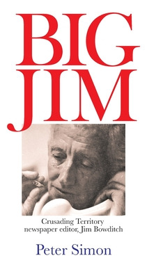 Libro Big Jim: Crusading Territory Newspaper Editor, Jim ...