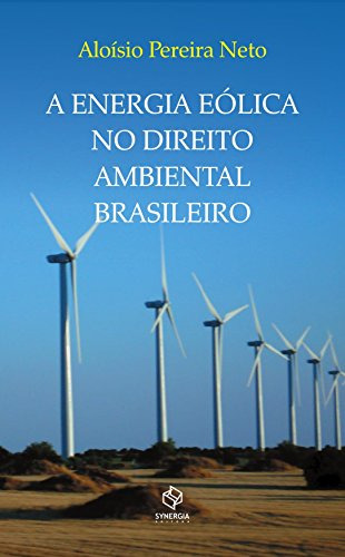 Libro Energia Eolica No Direito Ambiental Brasileiro, A