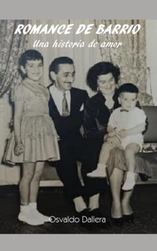 Romance De Barrio: Una Historia De Amor