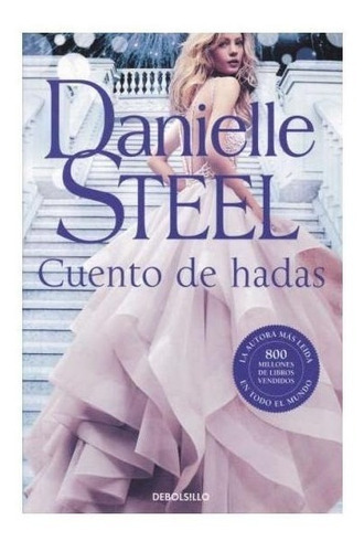 Cuento De Hadas, De Danielle Steel. Editorial Debols!llo En Español