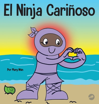 Libro El Ninja Cariã±oso: Un Libro De Aprendizaje Socioem...