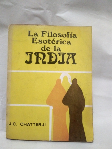 La Filosofía Esotérica De La India Brahmacharin Bodhabhikshu (Usado)