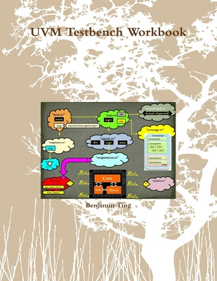 Libro Uvm Testbench Workbook - Ting, Benjamin