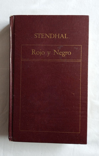 Rojo Y Negro // Stendhal