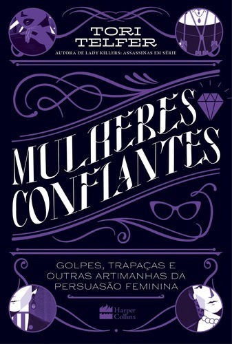 Livro Mulheres Confiantes de Tori Telfer capa dura 2021 em português editorial HarperCollins Brasil