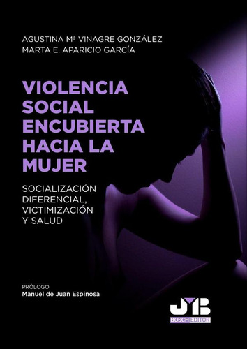 Violencia Social Encubierta Hacia La Mujer - Agustina Mª...