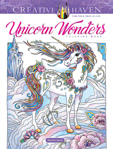 Creative Haven Unicorn Wonders Coloring Book, De Sarnat, Marjorie. Editorial Dover Pubn Inc, Tapa Blanda En Inglés