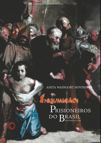 Inquisição: prisioneiros do Brasil, de Novinsky, Anita Waingort. Editorial Editora Perspectiva Ltda., capa mole em português, 2021