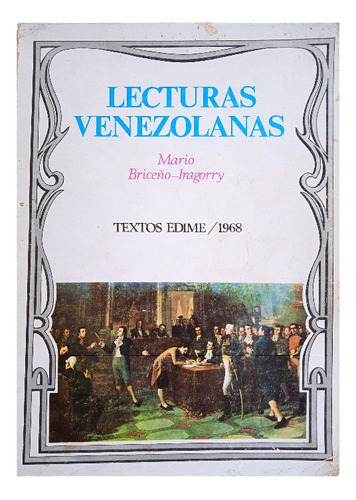 Lecturas Venezolanas (edime 1968) / Mario Briceño Iragorry