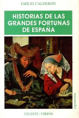 Historia De Las Grandes Fortunas De España