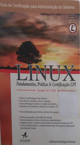 Livro Linux Fundamentos, Prática E Certificação Lpi   / 2010